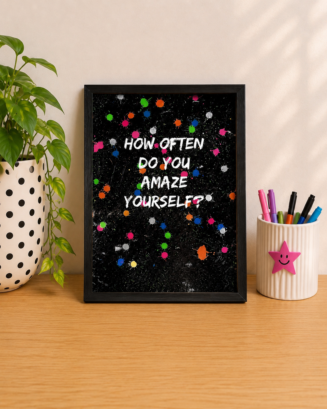 How Often Do You Amaze Yourself? — Art Print